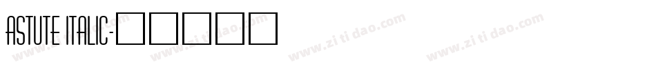 Astute Italic字体转换
